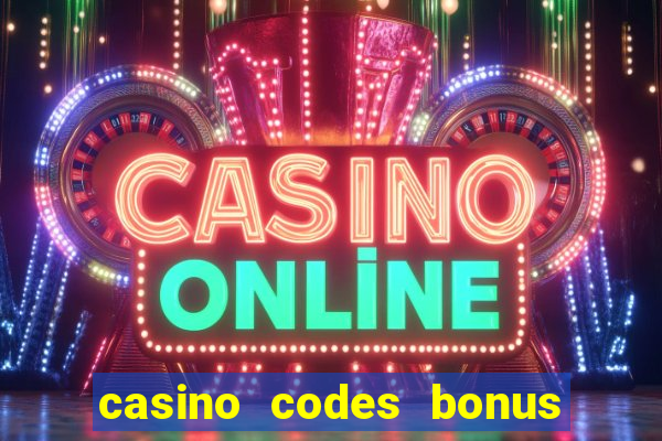 casino codes bonus no deposit