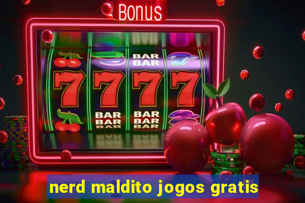 nerd maldito jogos gratis