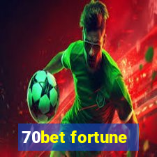 70bet fortune