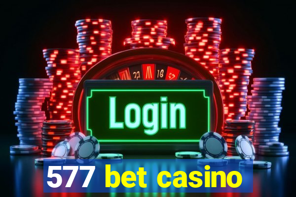 577 bet casino