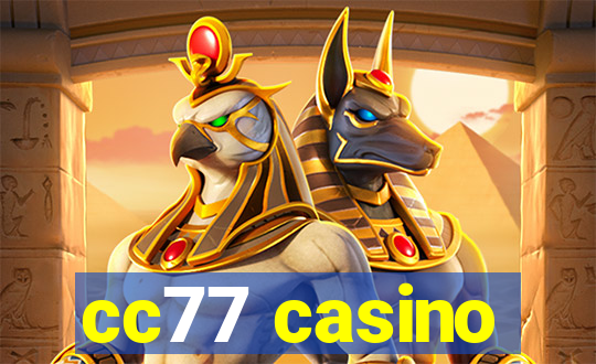 cc77 casino