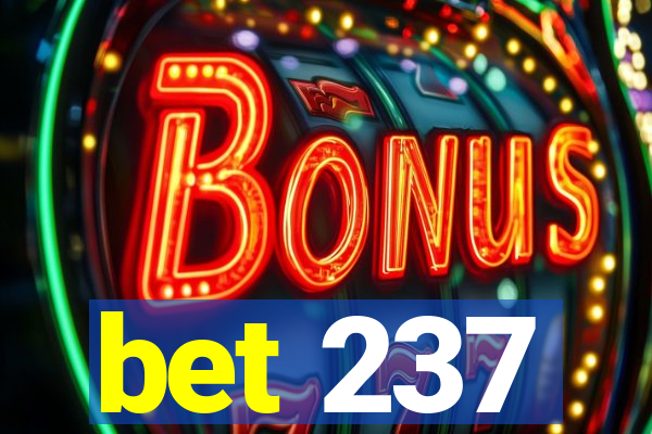 bet 237