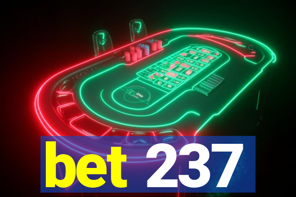 bet 237