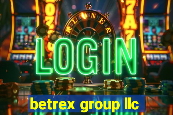 betrex group llc