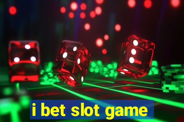 i bet slot game