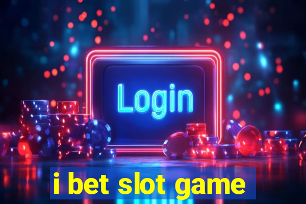 i bet slot game