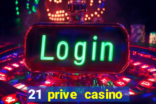 21 prive casino bonus codes