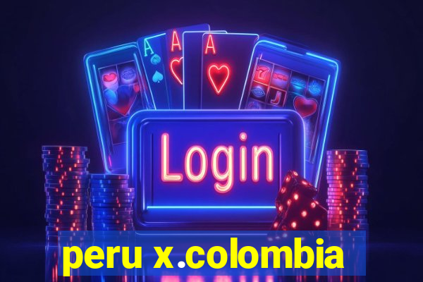 peru x.colombia