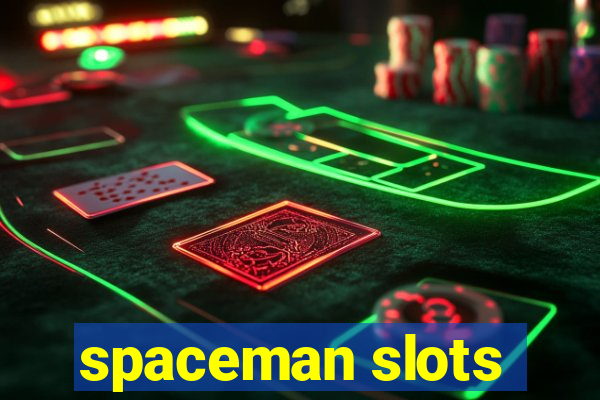 spaceman slots