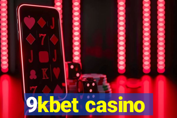 9kbet casino