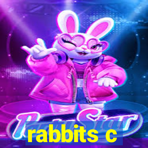 rabbits c