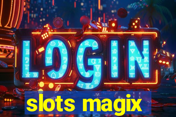 slots magix