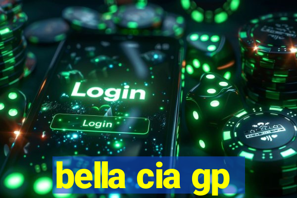 bella cia gp