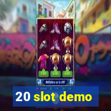 20 slot demo