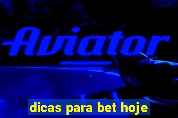 dicas para bet hoje