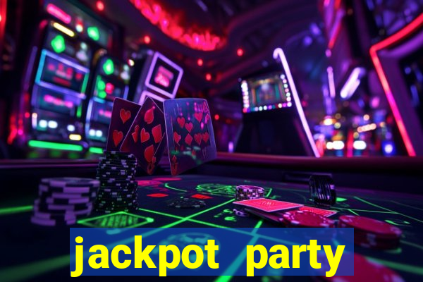 jackpot party casino games