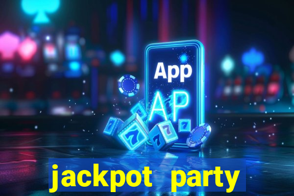 jackpot party casino games