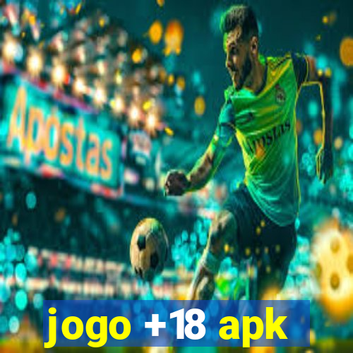 jogo +18 apk