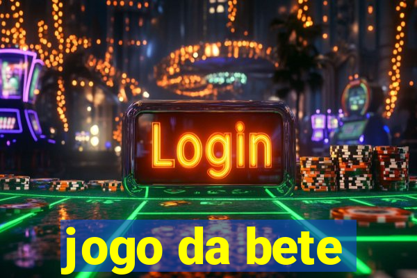 jogo da bete