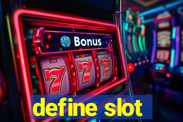 define slot