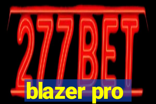 blazer pro