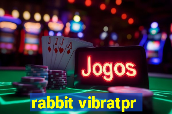 rabbit vibratpr