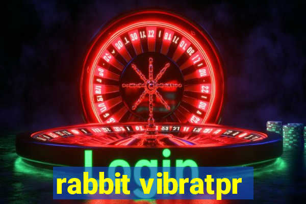 rabbit vibratpr