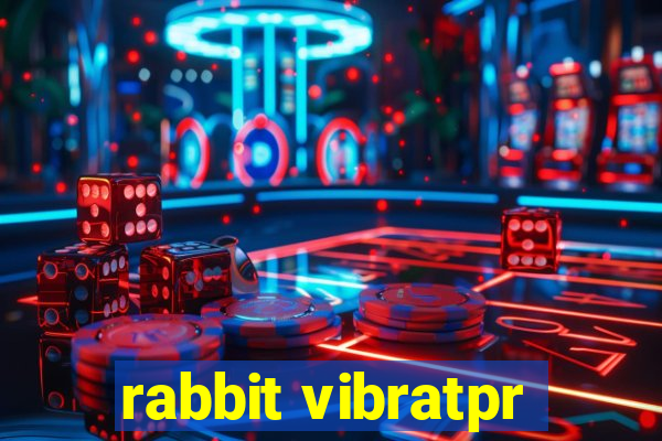 rabbit vibratpr