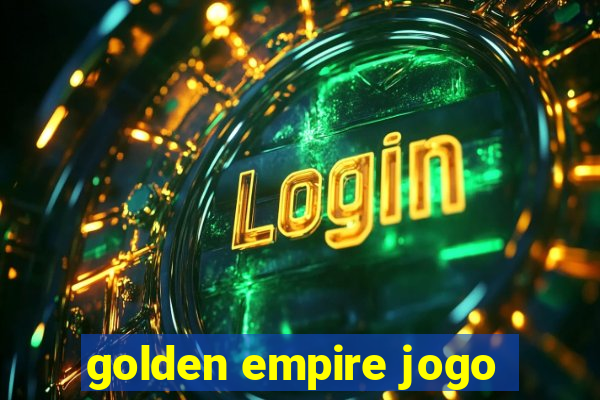 golden empire jogo