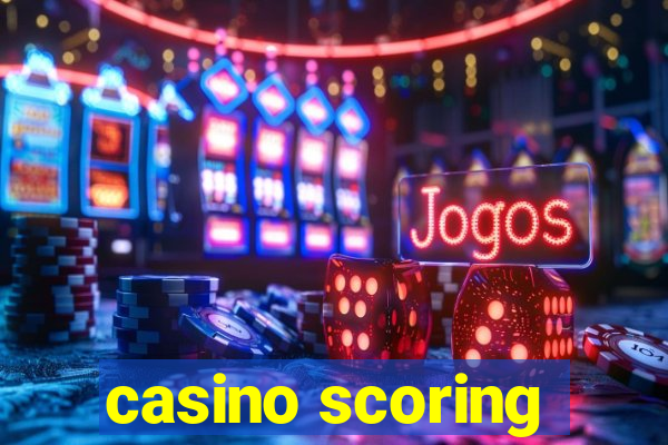 casino scoring