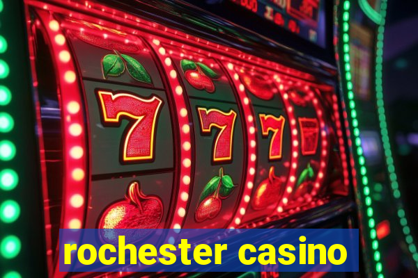 rochester casino