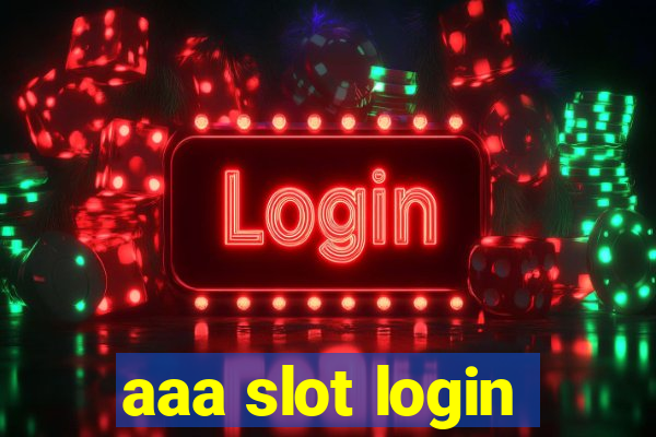 aaa slot login