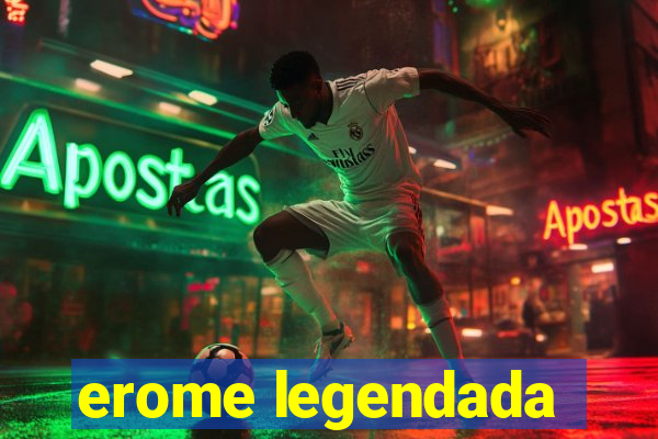 erome legendada