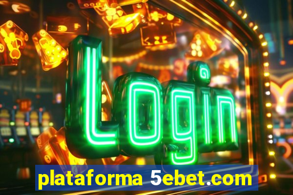 plataforma 5ebet.com