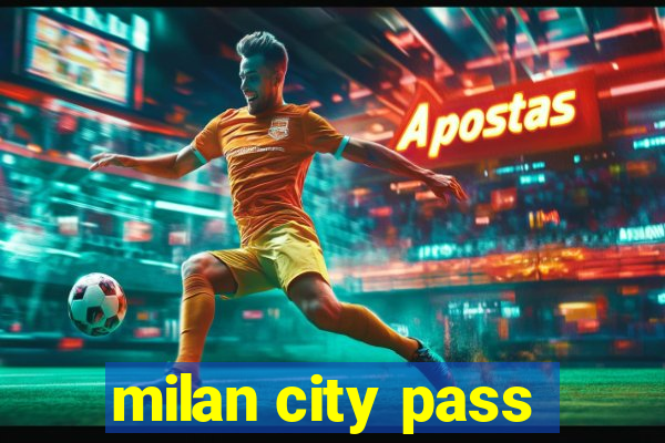 milan city pass