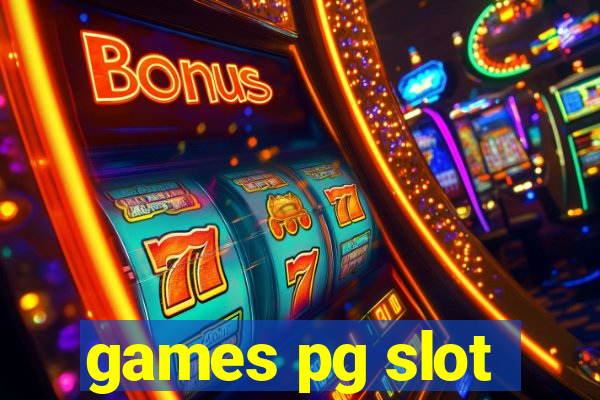 games pg slot