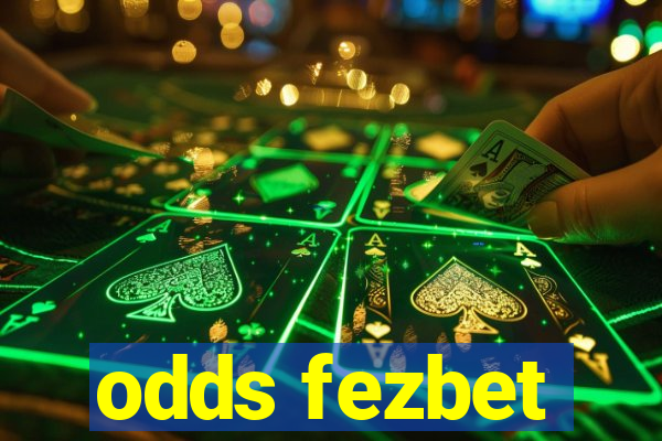 odds fezbet