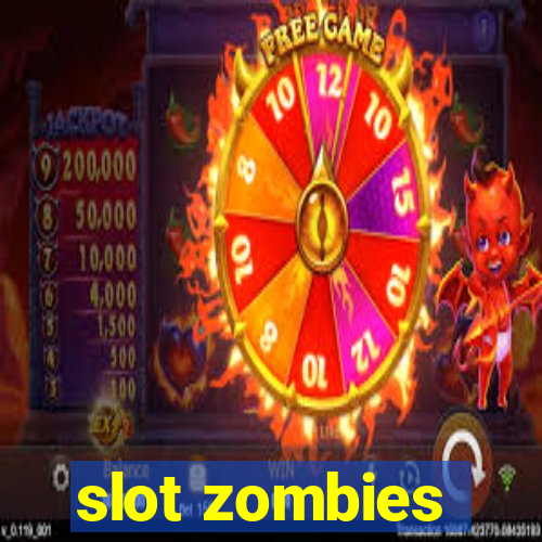 slot zombies