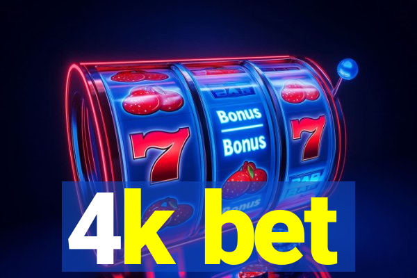 4k bet