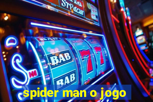 spider man o jogo