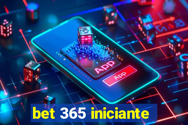 bet 365 iniciante