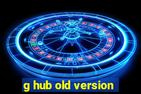 g hub old version