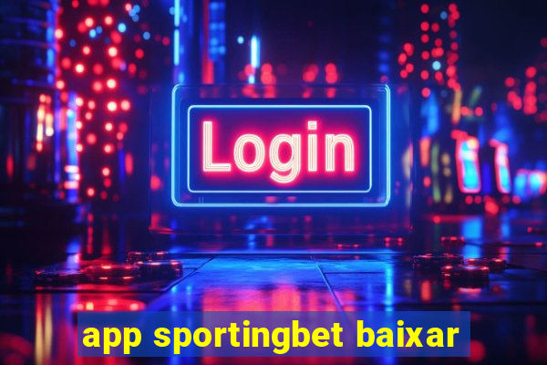 app sportingbet baixar