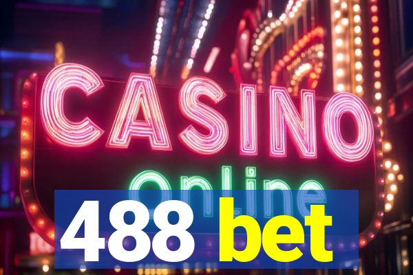 488 bet