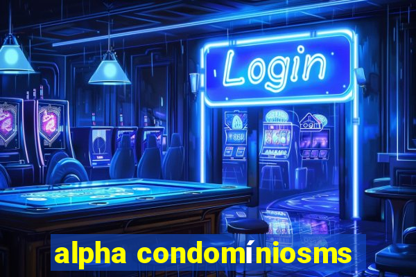 alpha condomíniosms