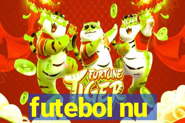 futebol nu