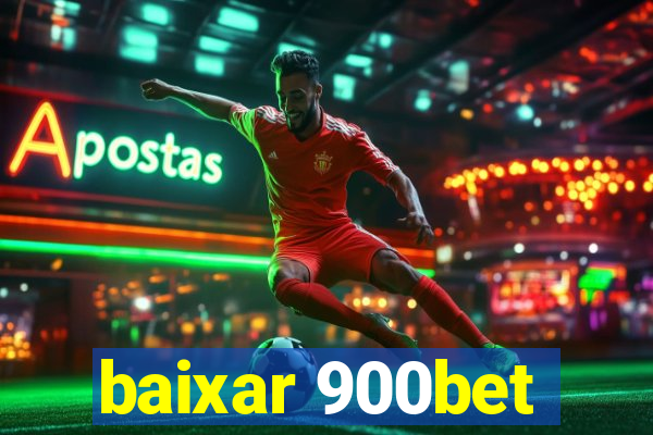 baixar 900bet