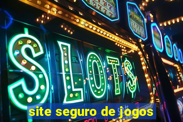 site seguro de jogos