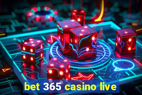 bet 365 casino live