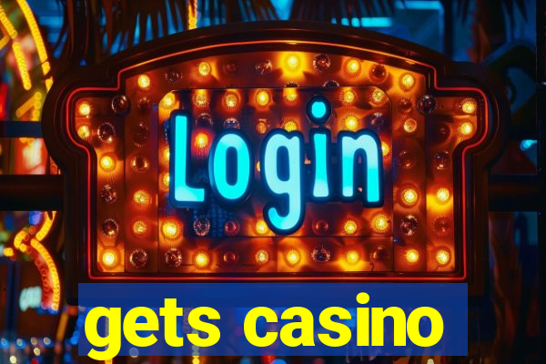 gets casino